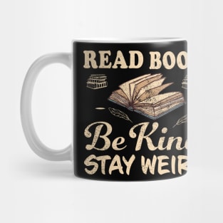 Read Books Be Kind Stay Weird Mug